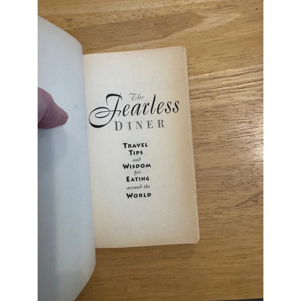 The Fearless Diner Travel Tips Wisdom Eating Around World Richard Sterling 1998